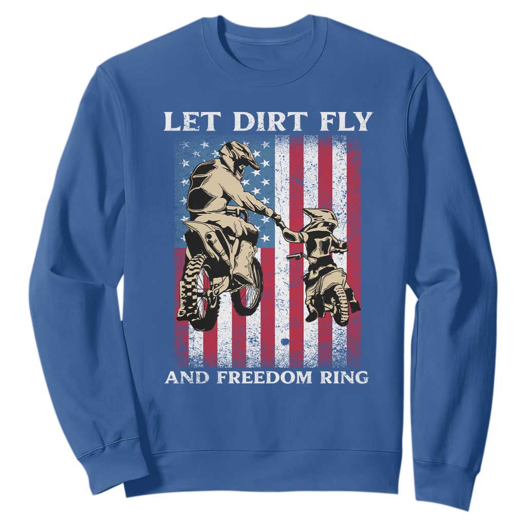 Let Dirt Fly And Freedom Ring Sweatshirt 4th of July Dirt Bike American Flag TS14 Royal Blue Print Your Wear