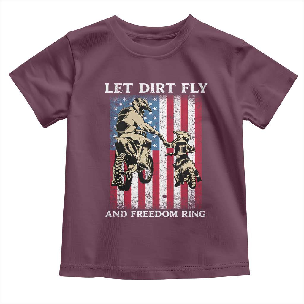 Let Dirt Fly And Freedom Ring Toddler T Shirt 4th of July Dirt Bike American Flag TS14 Maroon Print Your Wear