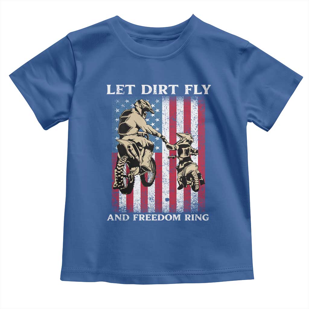 Let Dirt Fly And Freedom Ring Toddler T Shirt 4th of July Dirt Bike American Flag TS14 Royal Blue Print Your Wear