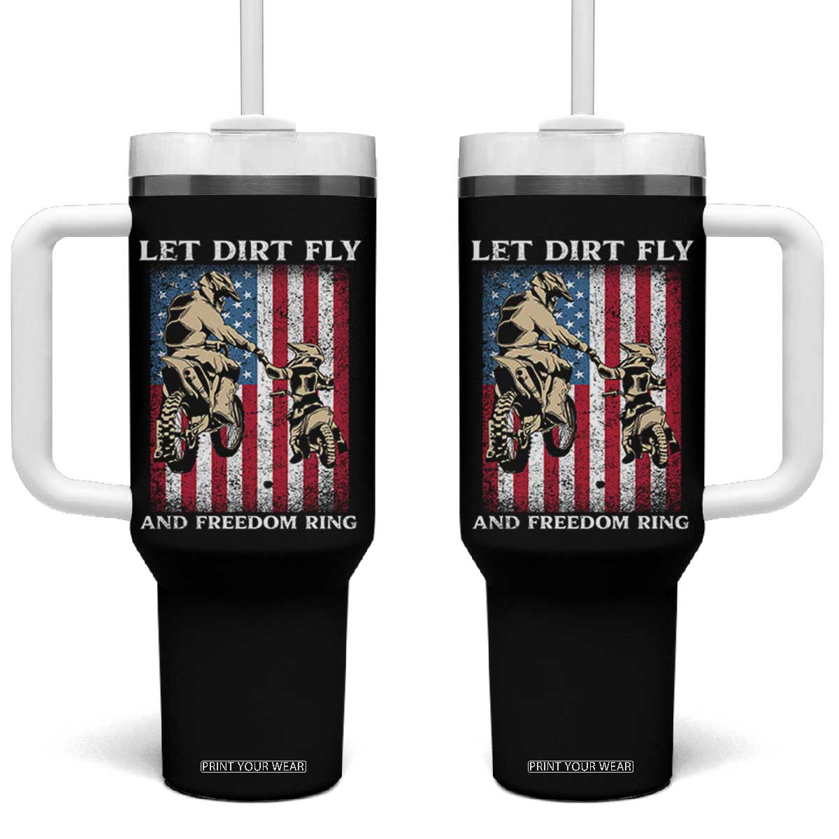 Let Dirt Fly And Freedom Ring Tumbler With Handle 4th of July Dirt Bike American Flag TS14 One Size: 40 oz Black Print Your Wear