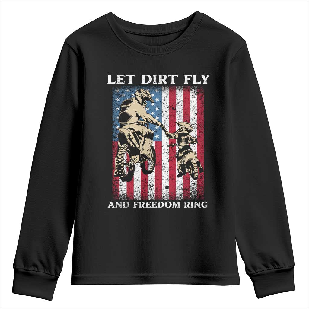 Let Dirt Fly And Freedom Ring Youth Sweatshirt 4th of July Dirt Bike American Flag TS14 Black Print Your Wear