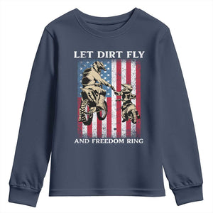 Let Dirt Fly And Freedom Ring Youth Sweatshirt 4th of July Dirt Bike American Flag TS14 Navy Print Your Wear
