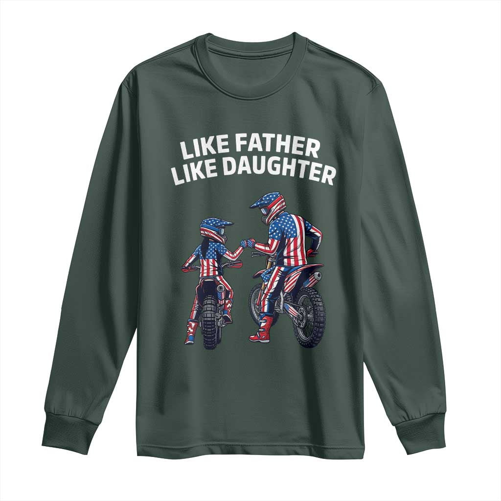 Like Father Daughter Dirt Bike Long Sleeve Shirt Cute Matching Motocross Gift Father's Day TS14 Dark Forest Green Print Your Wear