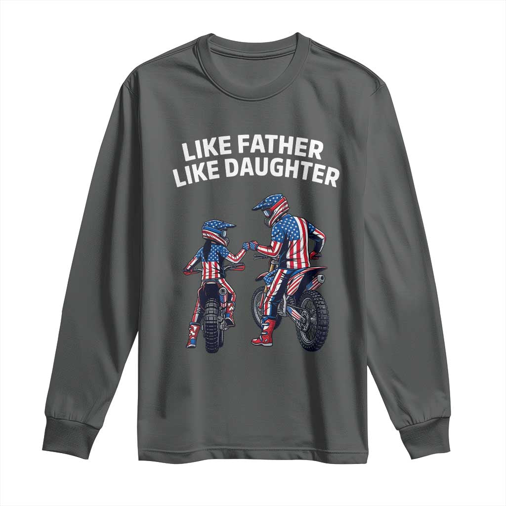 Like Father Daughter Dirt Bike Long Sleeve Shirt Cute Matching Motocross Gift Father's Day TS14 Dark Heather Print Your Wear