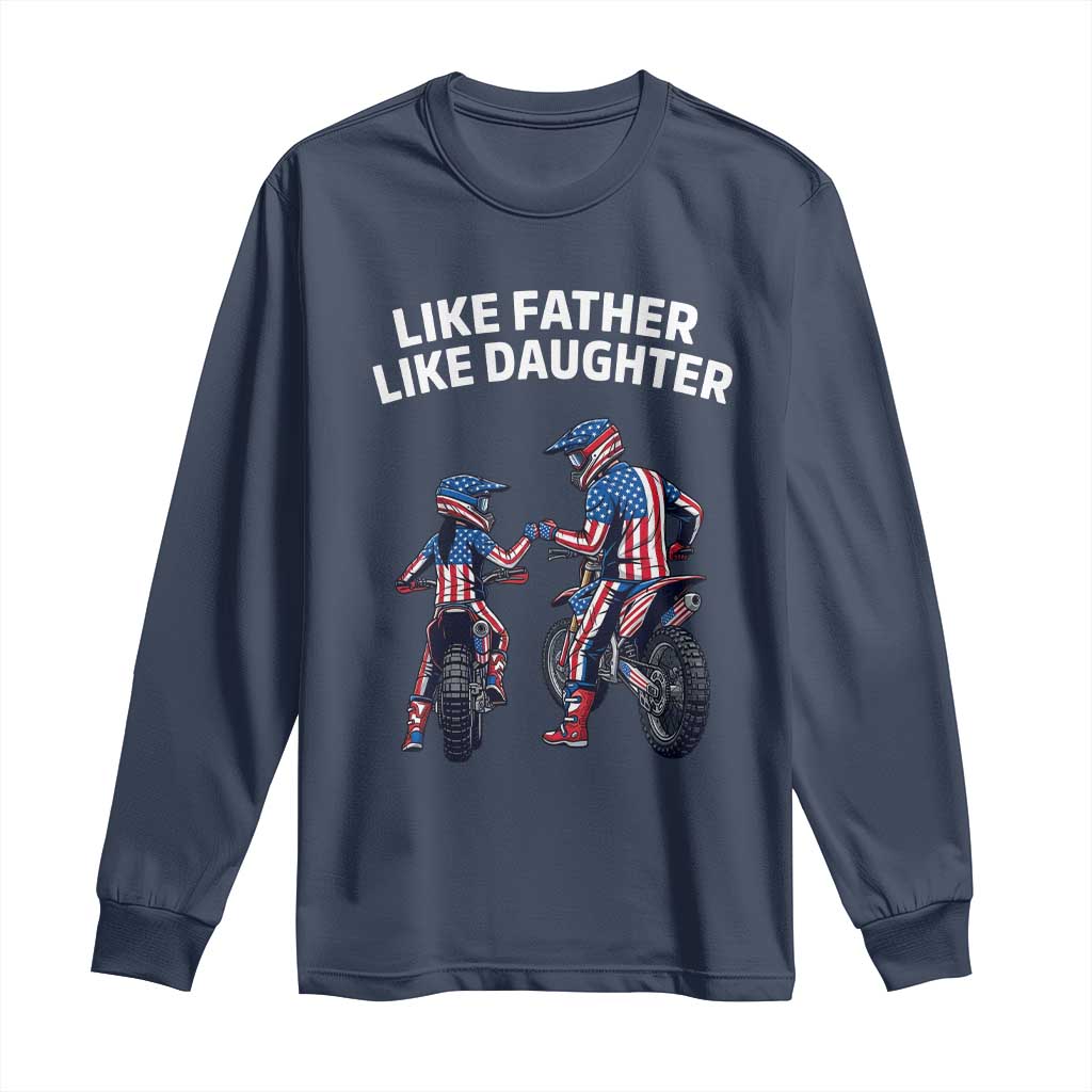 Like Father Daughter Dirt Bike Long Sleeve Shirt Cute Matching Motocross Gift Father's Day TS14 Navy Print Your Wear