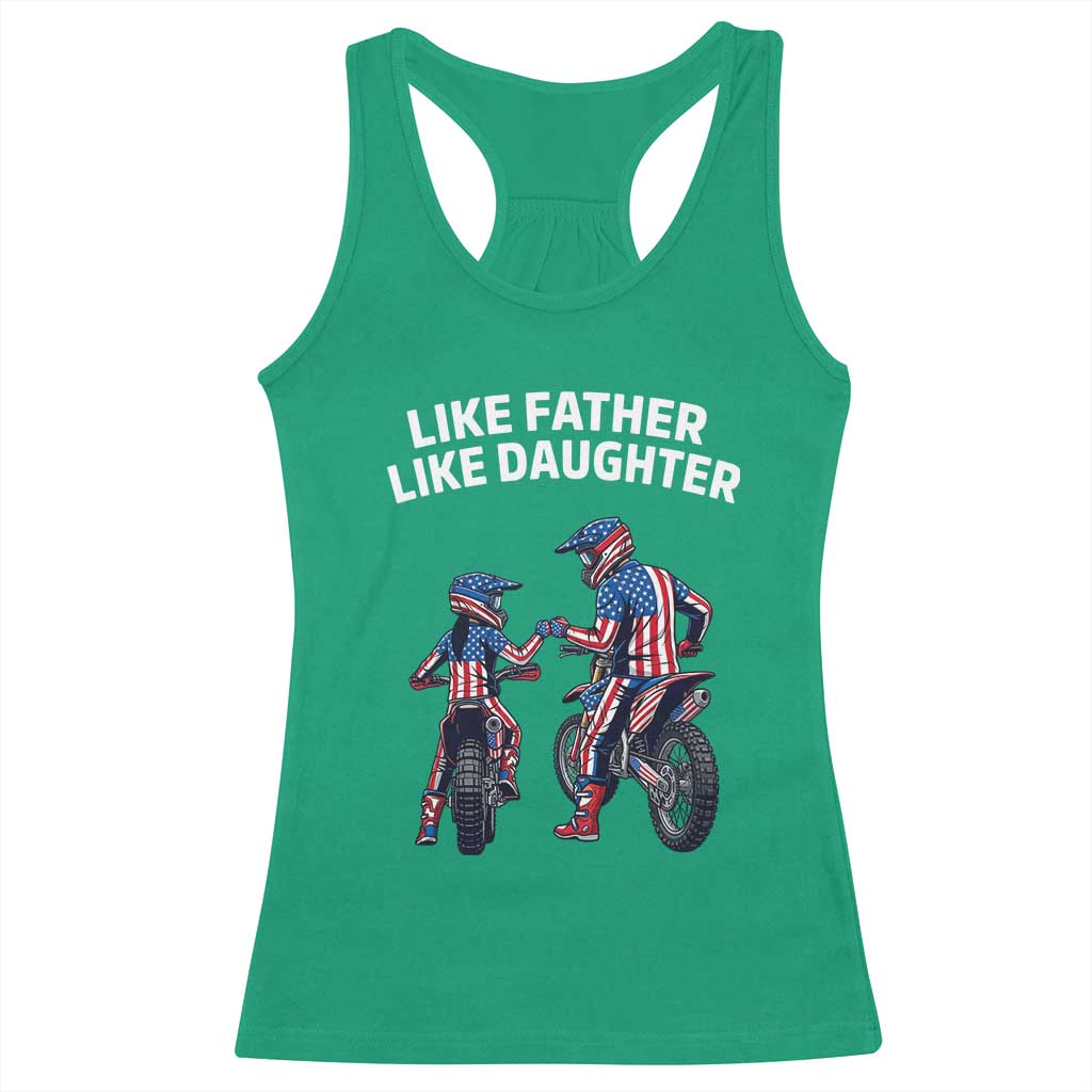 Like Father Daughter Dirt Bike Racerback Tank Top Cute Matching Motocross Gift Father's Day TS14 Irish Green Print Your Wear