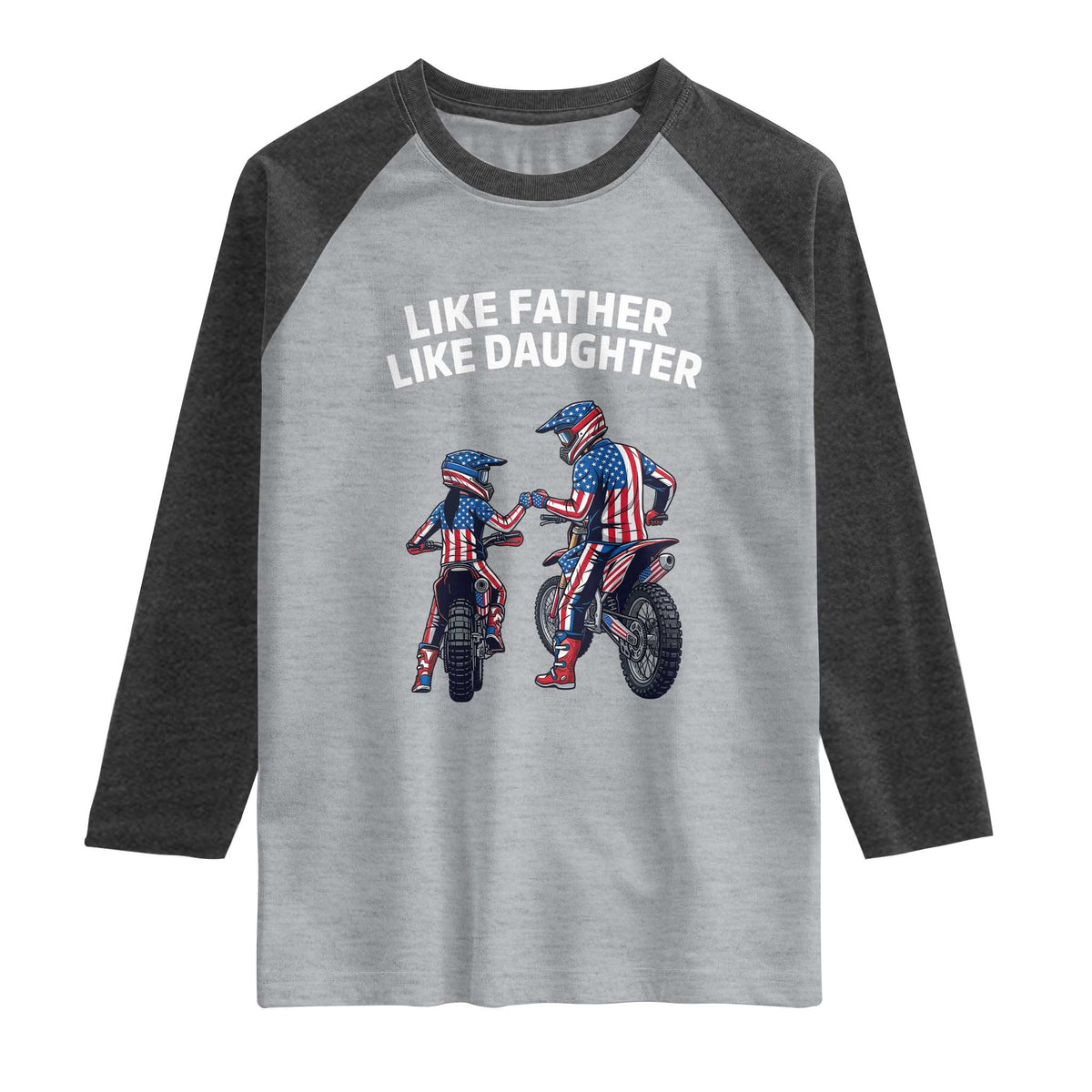 Like Father Daughter Dirt Bike Raglan Shirt Cute Matching Motocross Gift Father's Day TS14 Heather Gray Heather Charcoal Print Your Wear