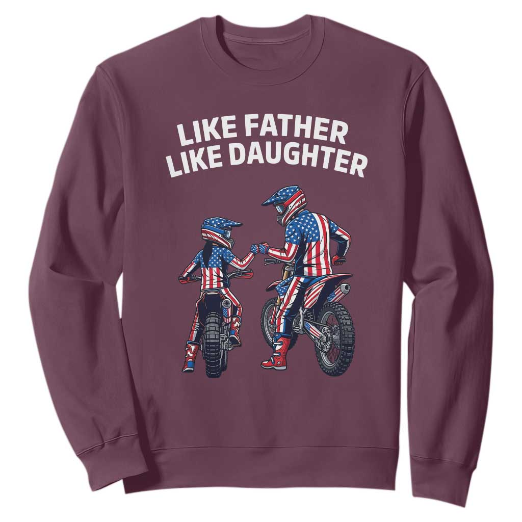 Like Father Daughter Dirt Bike Sweatshirt Cute Matching Motocross Gift Father's Day TS14 Maroon Print Your Wear