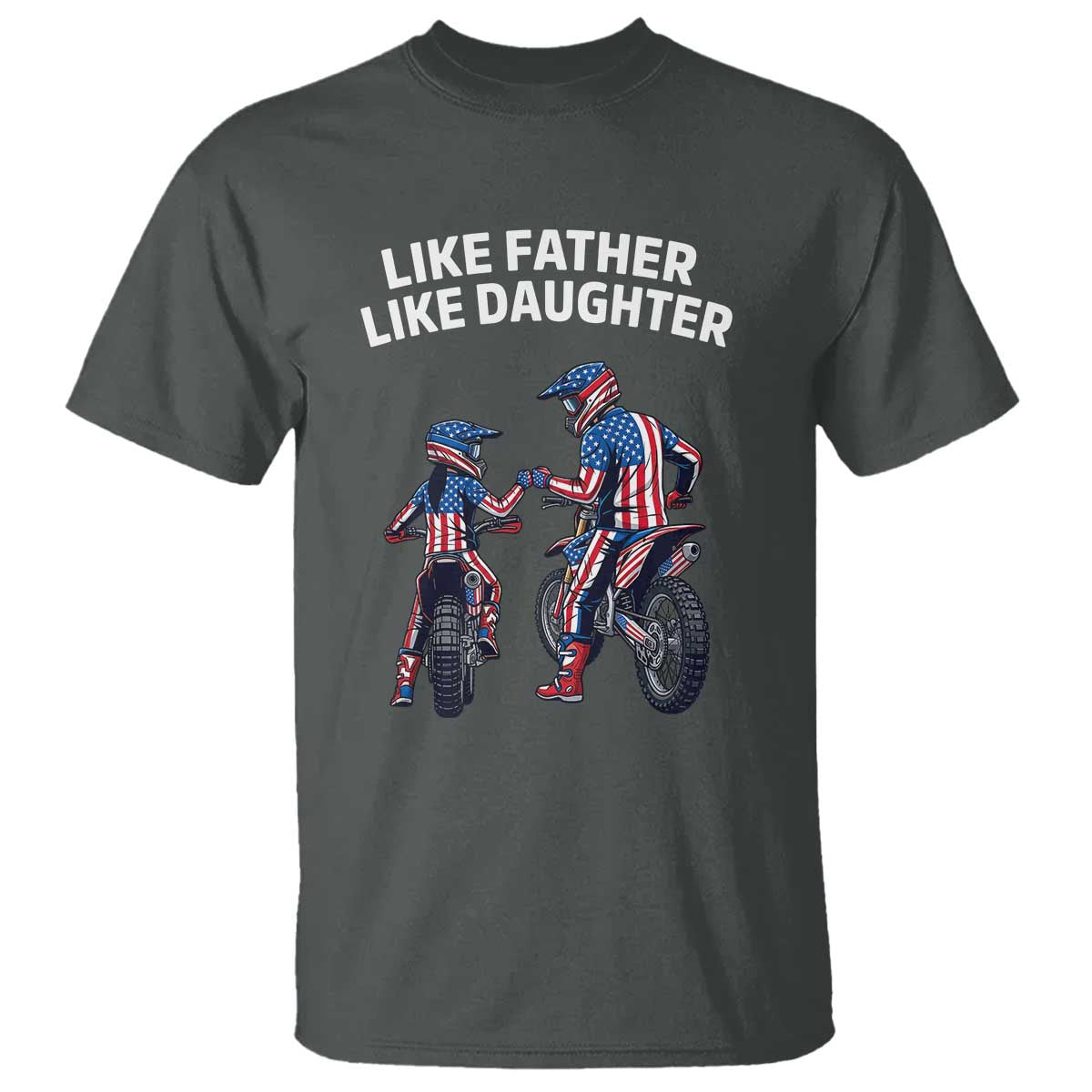 Like Father Daughter Dirt Bike T Shirt Cute Matching Motocross Gift Father's Day TS14 Dark Heather Print Your Wear