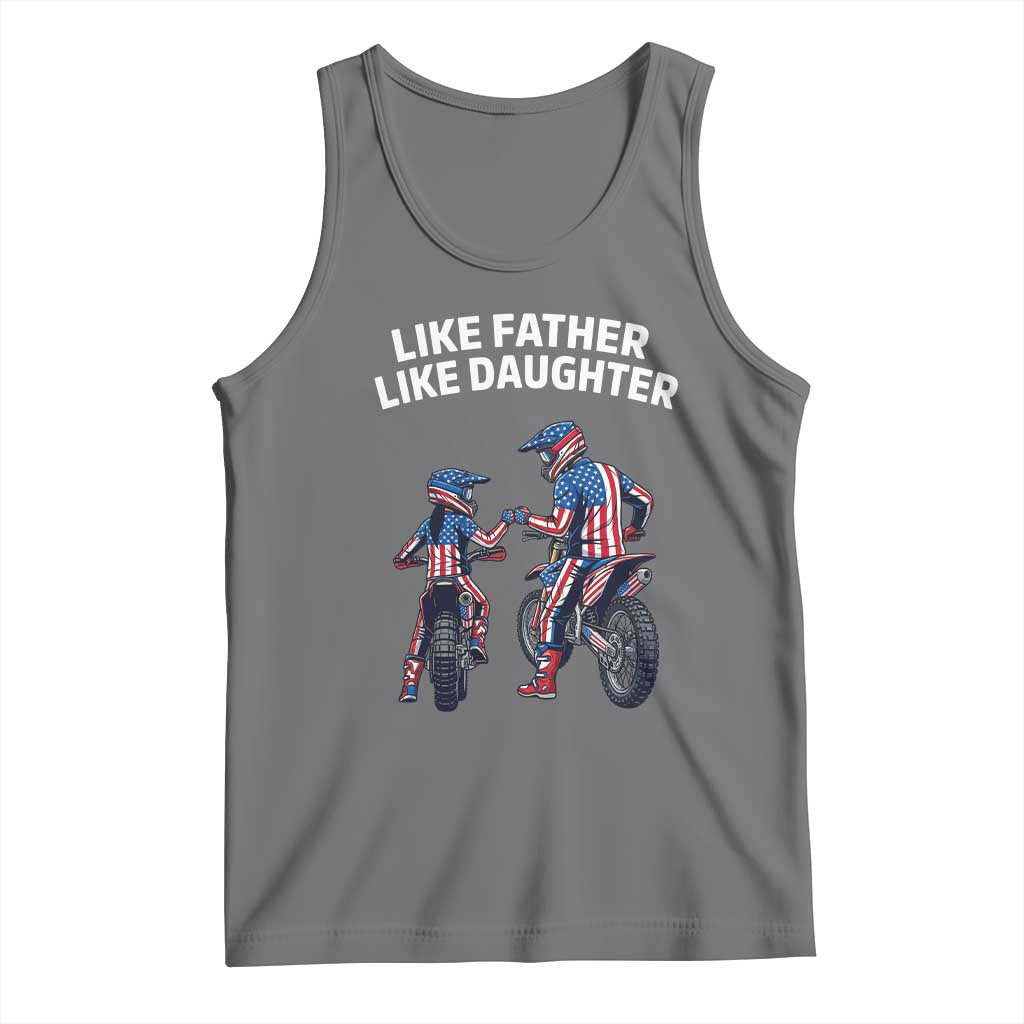 Like Father Daughter Dirt Bike Tank Top Cute Matching Motocross Gift Father's Day TS14 Black Heather Print Your Wear