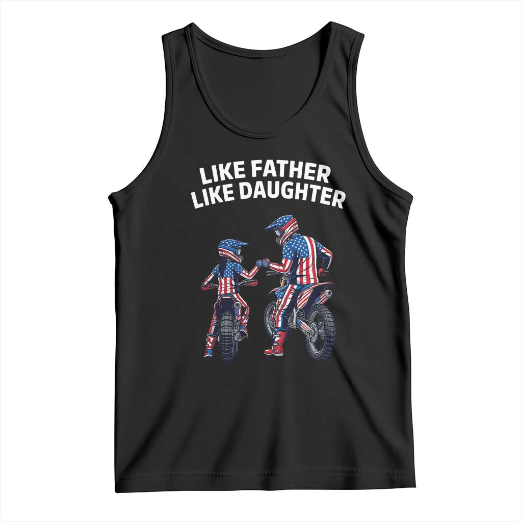 Like Father Daughter Dirt Bike Tank Top Cute Matching Motocross Gift Father's Day TS14 Black Print Your Wear
