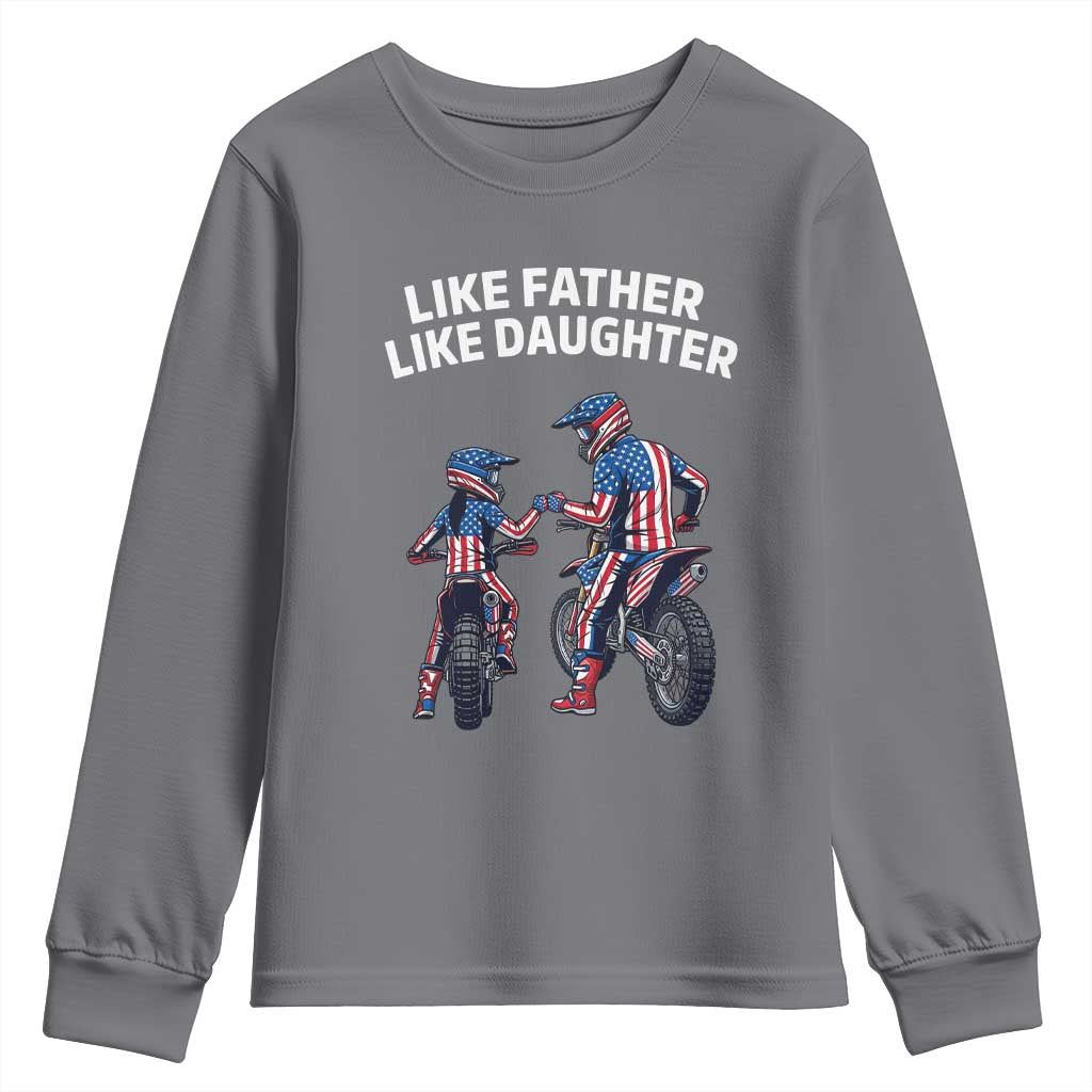 Like Father Daughter Dirt Bike Youth Sweatshirt Cute Matching Motocross Gift Father's Day TS14 Charcoal Print Your Wear