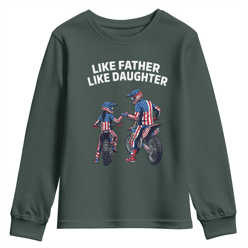 Like Father Daughter Dirt Bike Youth Sweatshirt Cute Matching Motocross Gift Father's Day TS14 Dark Forest Green Print Your Wear
