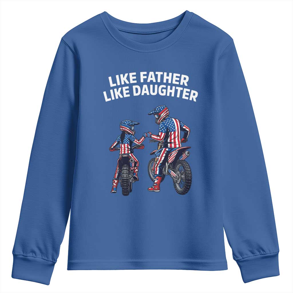 Like Father Daughter Dirt Bike Youth Sweatshirt Cute Matching Motocross Gift Father's Day TS14 Royal Blue Print Your Wear