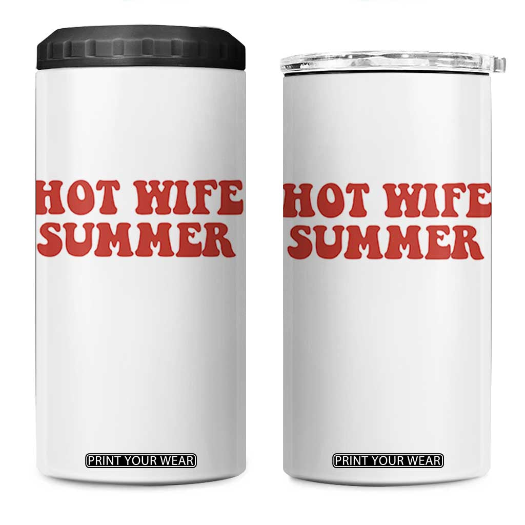 Hot Wife Summer 4 in 1 Can Cooler Tumbler Funny Newlywed TS14 One Size: 16 oz White Print Your Wear