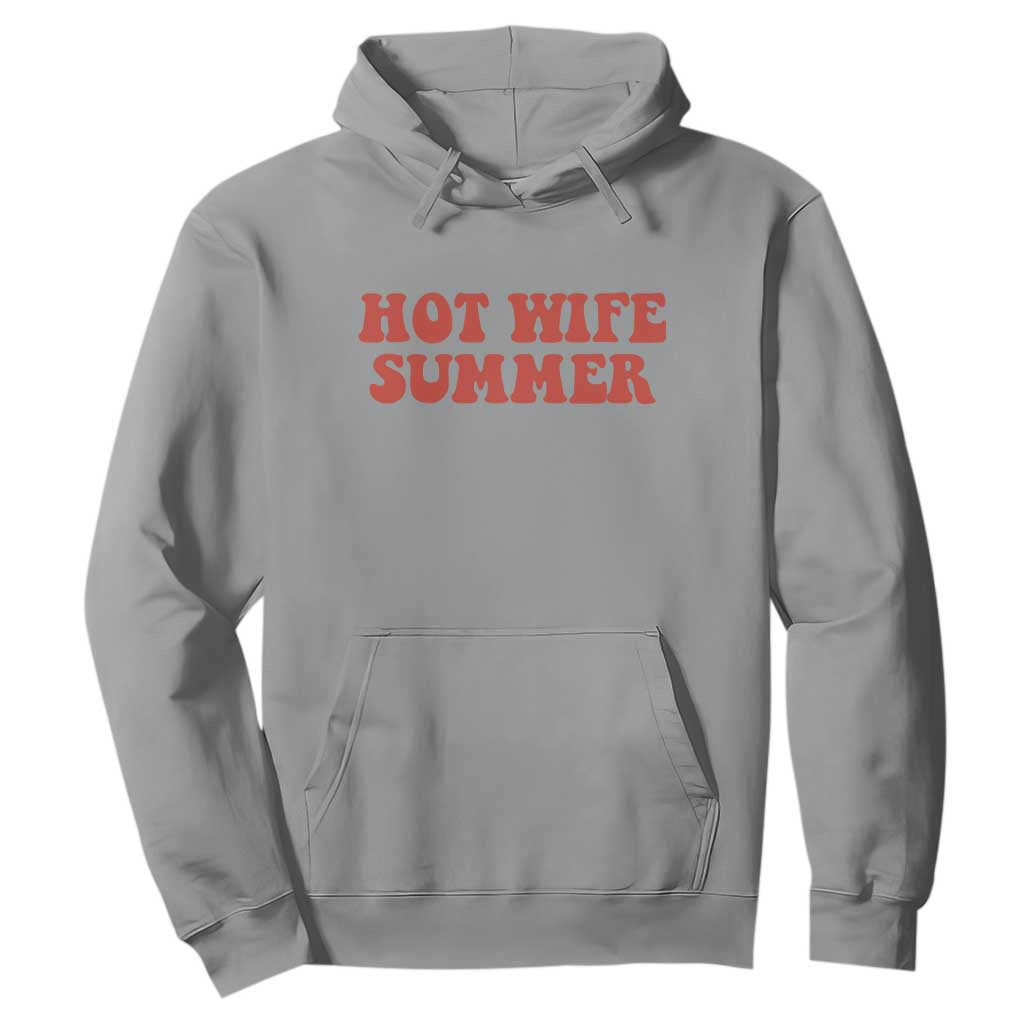 Hot Wife Summer Hoodie Funny Newlywed TS14 Sport Gray Print Your Wear