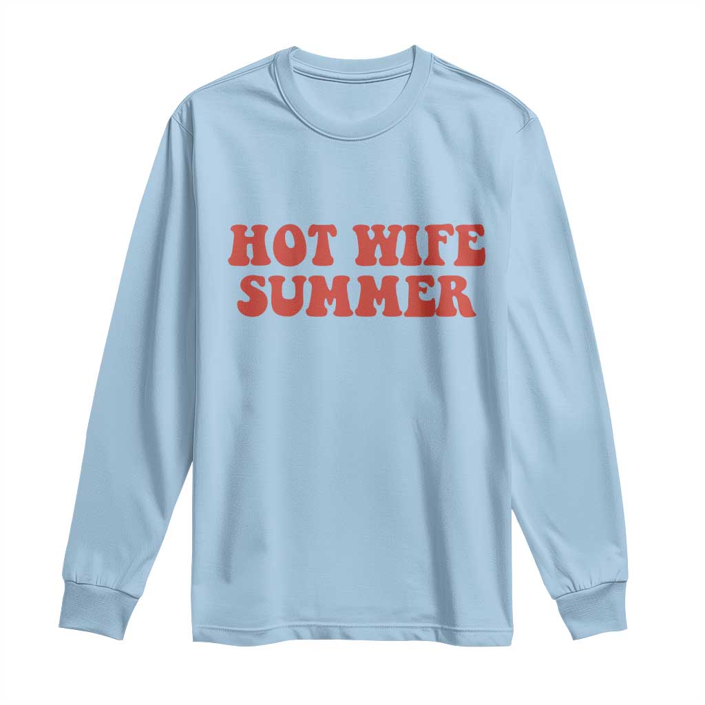 Hot Wife Summer Long Sleeve Shirt Funny Newlywed TS14 Light Blue Print Your Wear