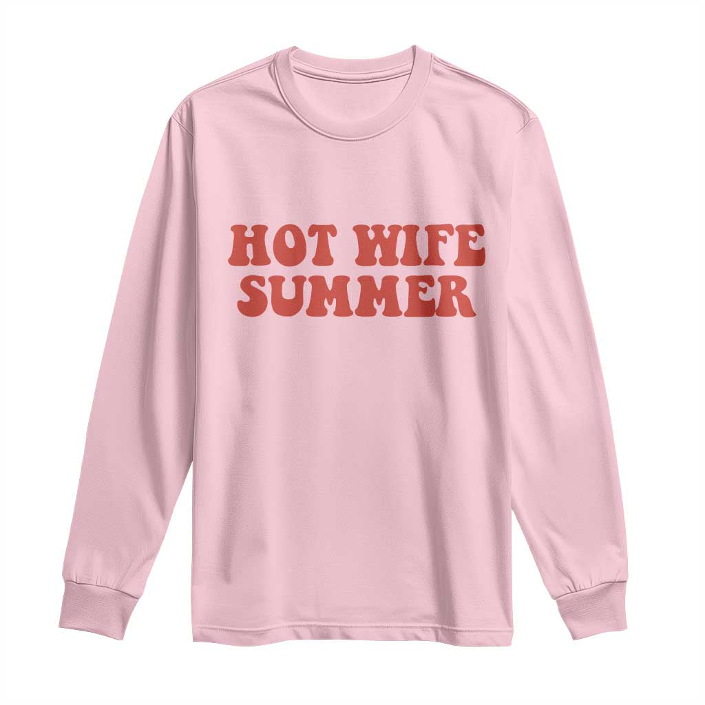 Hot Wife Summer Long Sleeve Shirt Funny Newlywed TS14 Light Pink Print Your Wear