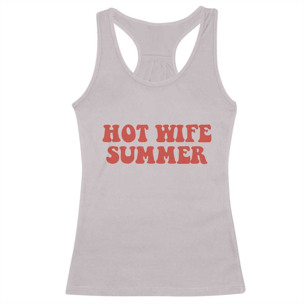Hot Wife Summer Racerback Tank Top Funny Newlywed TS14 Ice Gray Print Your Wear