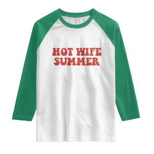 Hot Wife Summer Raglan Shirt Funny Newlywed TS14 White Kelly Green Print Your Wear