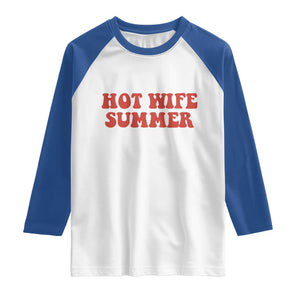 Hot Wife Summer Raglan Shirt Funny Newlywed TS14 White Royal Print Your Wear