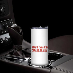 Hot Wife Summer Skinny Tumbler Funny Newlywed TS14 Print Your Wear