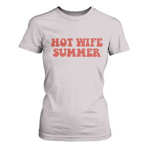 Hot Wife Summer T Shirt For Women Funny Newlywed TS14 Ice Gray Print Your Wear
