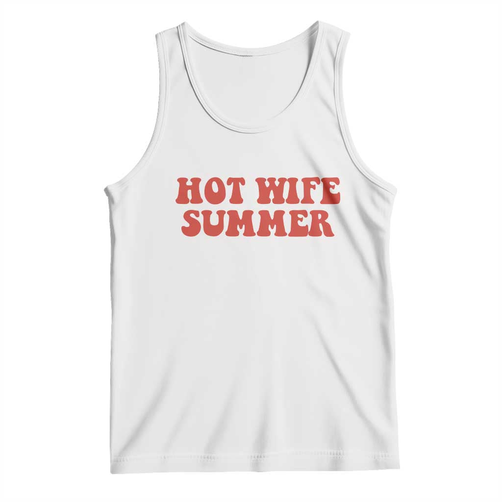 Hot Wife Summer Tank Top Funny Newlywed TS14 White Print Your Wear