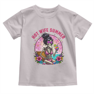 Hot Wife Summer Toddler T Shirt Funny Newlywed Skeleton TS14 Ice Gray Print Your Wear