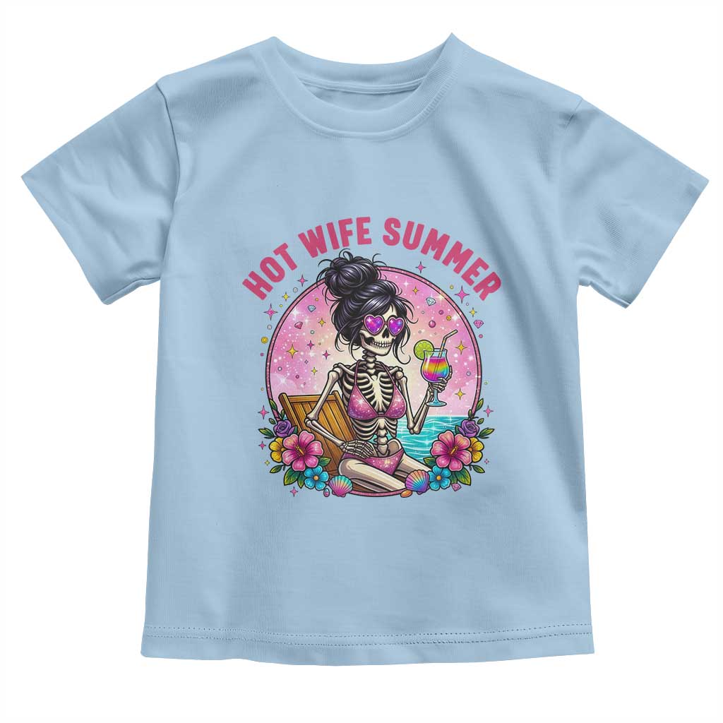 Hot Wife Summer Toddler T Shirt Funny Newlywed Skeleton TS14 Light Blue Print Your Wear