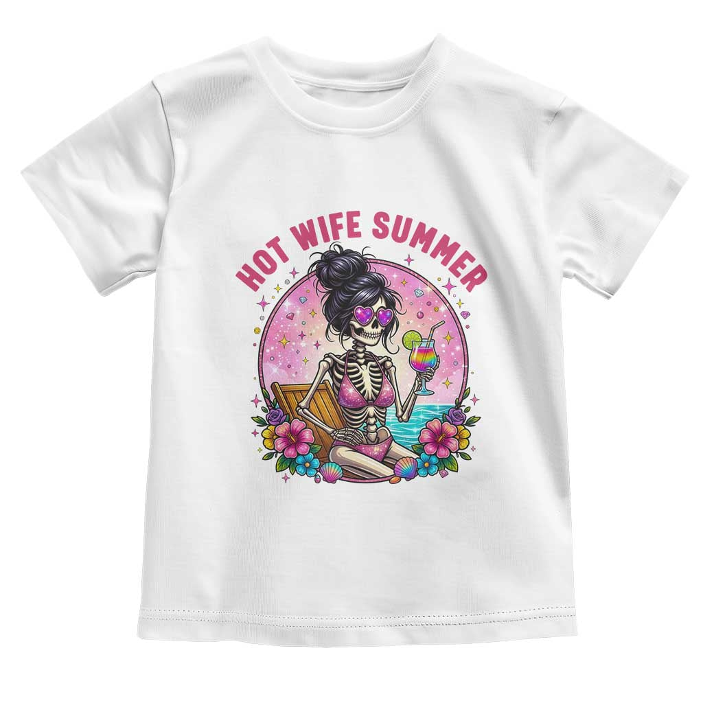 Hot Wife Summer Toddler T Shirt Funny Newlywed Skeleton TS14 White Print Your Wear