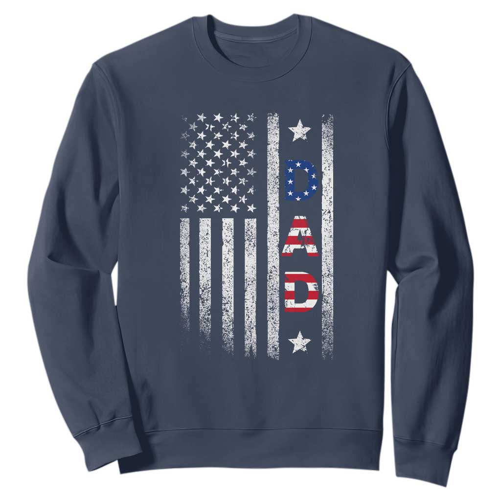 USA Patriotic Dad Sweatshirt Father's Day American Flag 4th of July TS14 Navy Print Your Wear