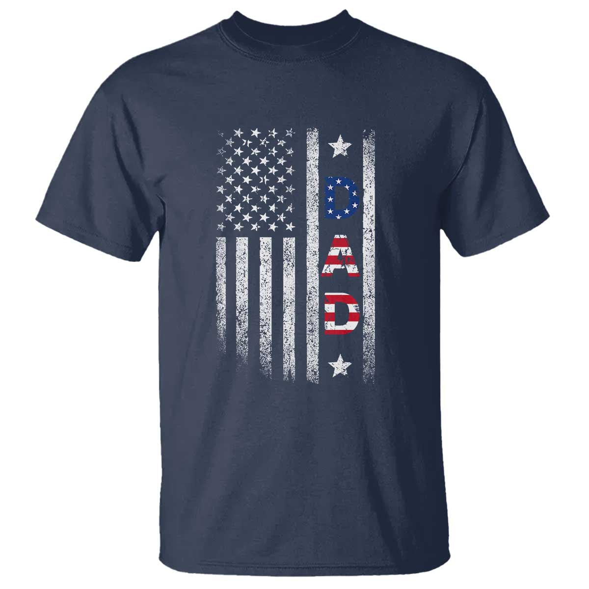 USA Patriotic Dad T Shirt Father's Day American Flag 4th of July TS14 Navy Print Your Wear