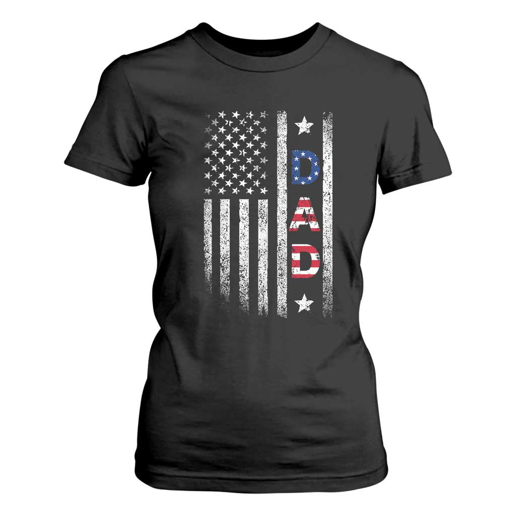 USA Patriotic Dad T Shirt For Women Father's Day American Flag 4th of July TS14 Black Print Your Wear