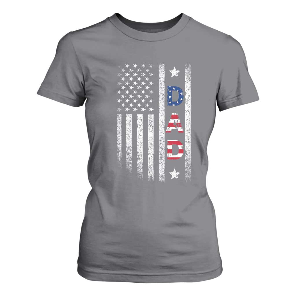 USA Patriotic Dad T Shirt For Women Father's Day American Flag 4th of July TS14 Charcoal Print Your Wear