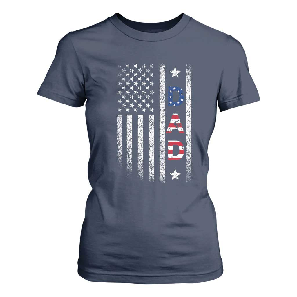 USA Patriotic Dad T Shirt For Women Father's Day American Flag 4th of July TS14 Navy Print Your Wear