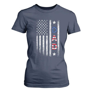 USA Patriotic Dad T Shirt For Women Father's Day American Flag 4th of July TS14 Navy Print Your Wear
