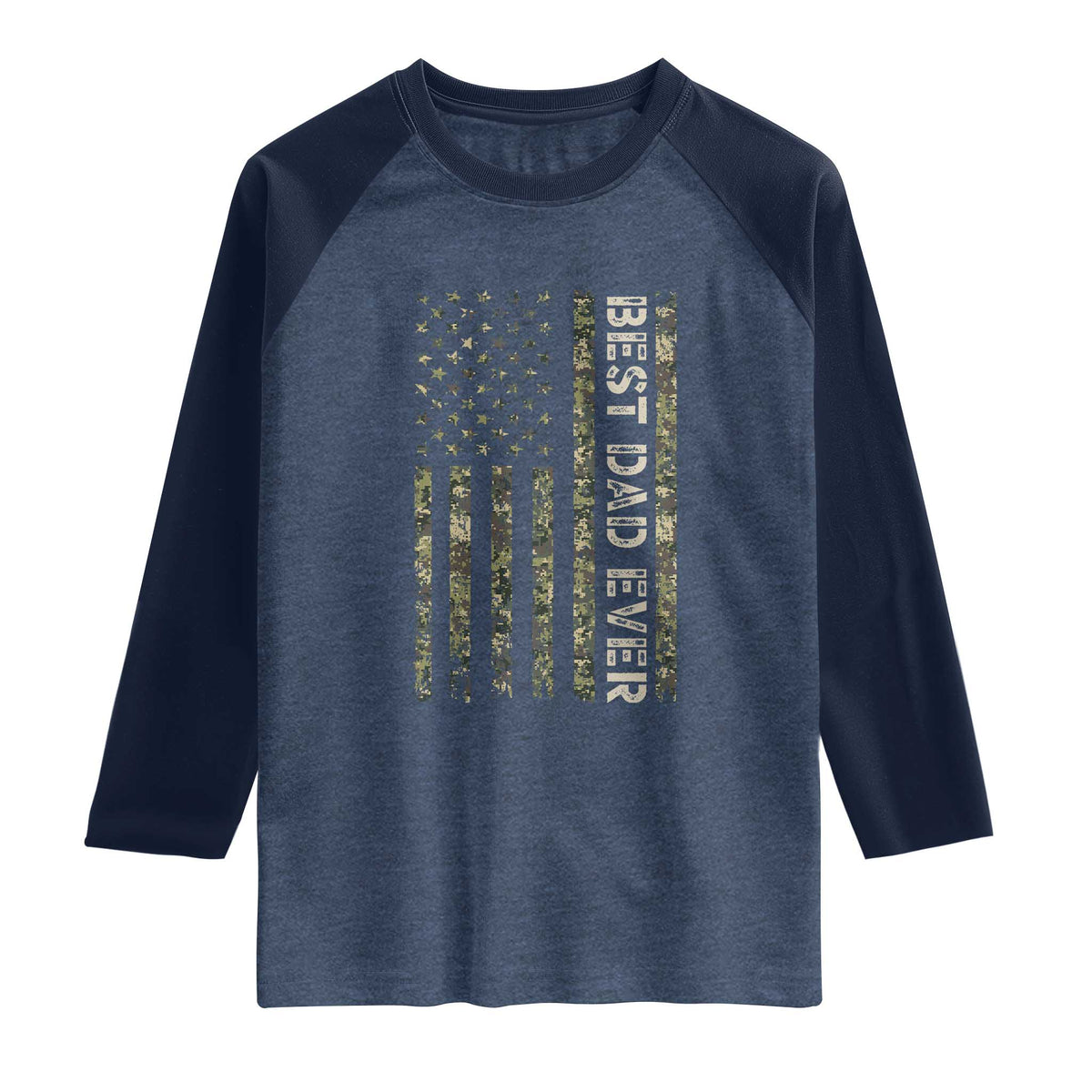 Best Dad Ever Raglan Shirt Patriotic USA Flag 4th of July Camo American Flag Camouflage TS14 Heather Denim Navy Print Your Wear