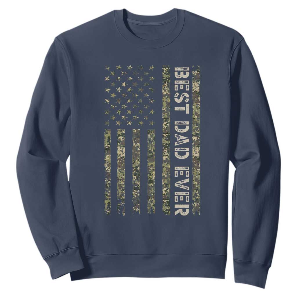 Best Dad Ever Sweatshirt Patriotic USA Flag 4th of July Camo American Flag Camouflage TS14 Navy Print Your Wear