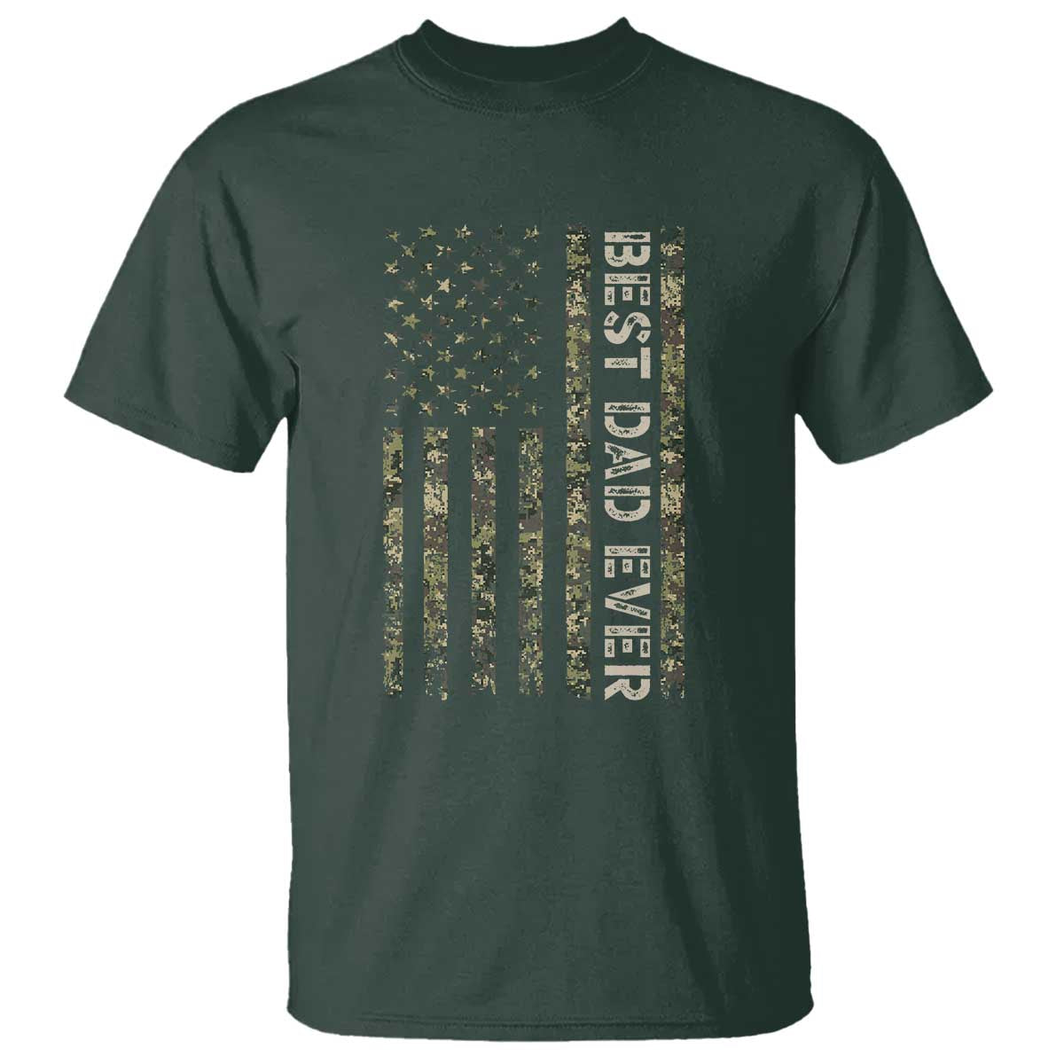 Best Dad Ever T Shirt Patriotic USA Flag 4th of July Camo American Flag Camouflage TS14 Dark Forest Green Print Your Wear