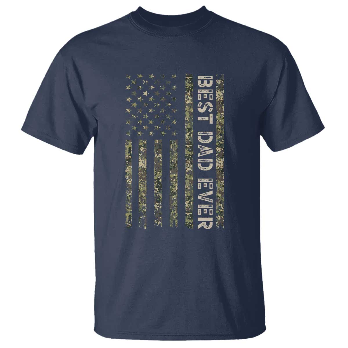 Best Dad Ever T Shirt Patriotic USA Flag 4th of July Camo American Flag Camouflage TS14 Navy Print Your Wear