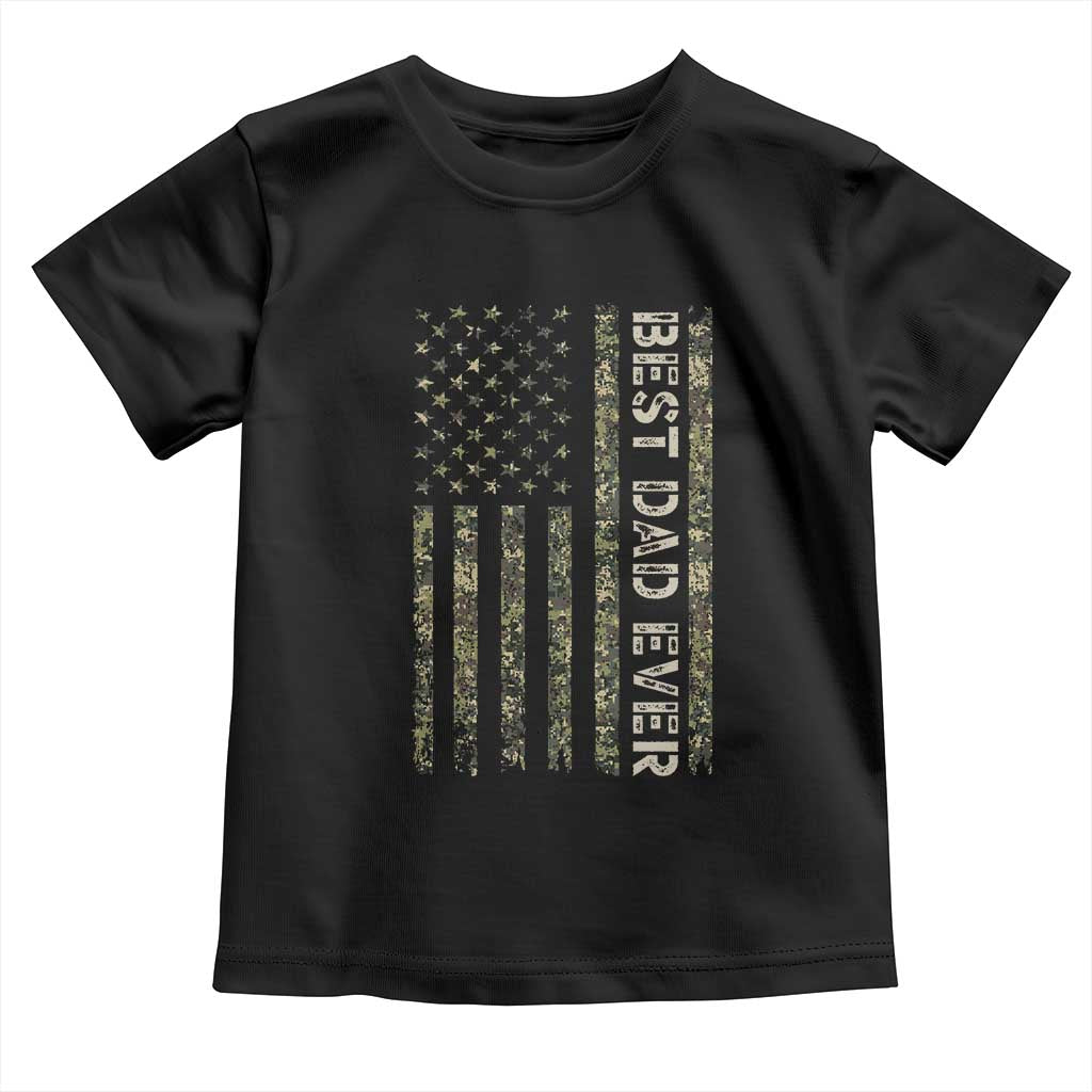 Best Dad Ever Toddler T Shirt Patriotic USA Flag 4th of July Camo American Flag Camouflage TS14 Black Print Your Wear