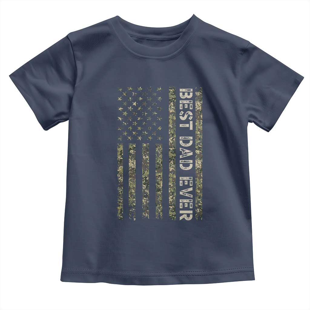Best Dad Ever Toddler T Shirt Patriotic USA Flag 4th of July Camo American Flag Camouflage