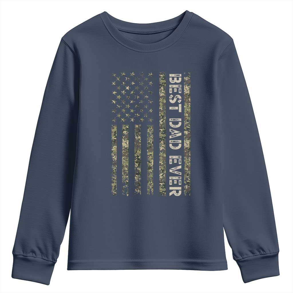 Best Dad Ever Youth Sweatshirt Patriotic USA Flag 4th of July Camo American Flag Camouflage TS14 Navy Print Your Wear