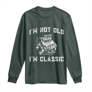 I'm Not Old I'm Classic Long Sleeve Shirt Flathead V8 Engine Silhouette