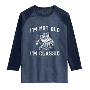 I'm Not Old I'm Classic Raglan Shirt Flathead V8 Engine Silhouette