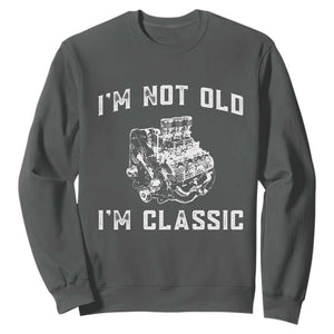 I'm Not Old I'm Classic Sweatshirt Flathead V8 Engine Silhouette
