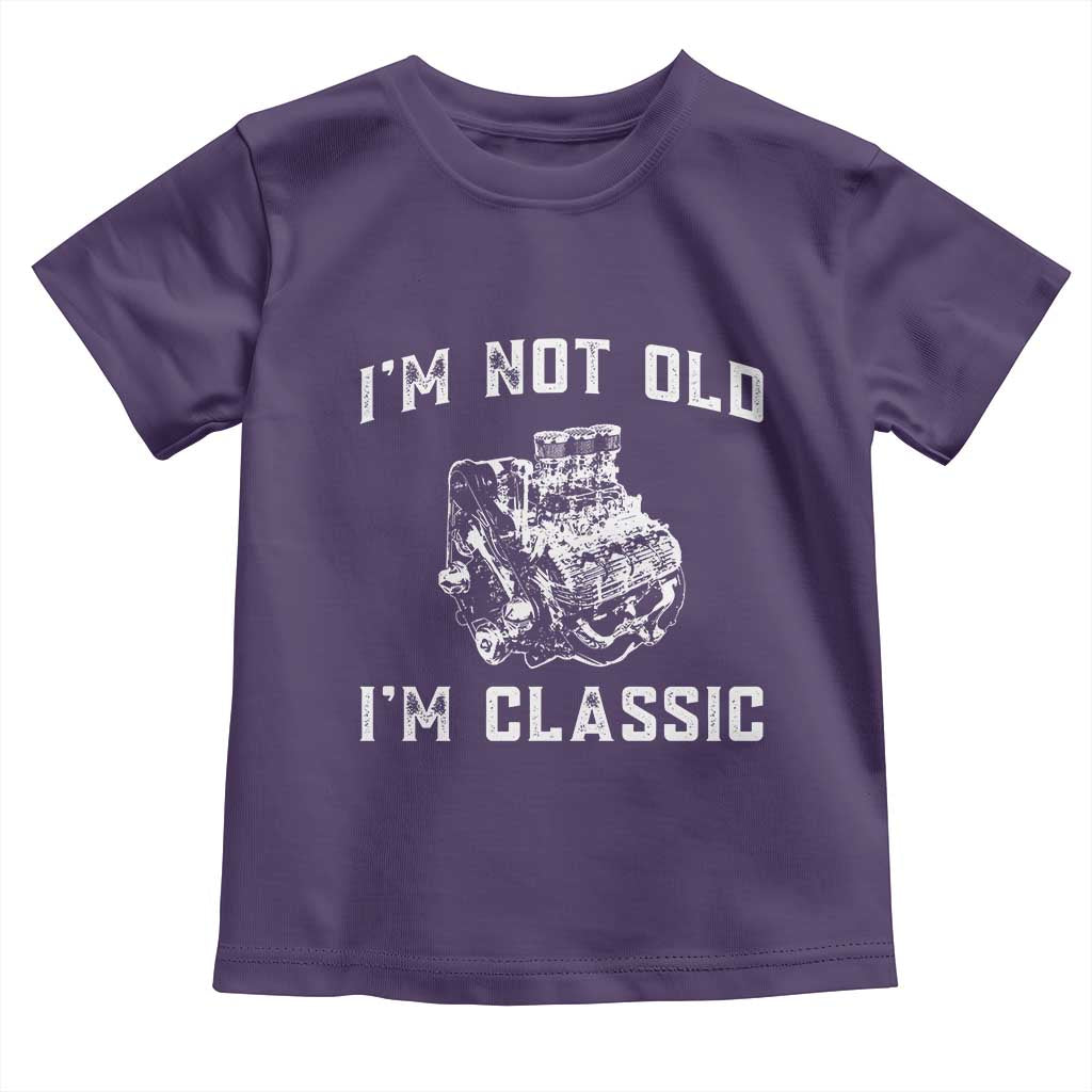 I'm Not Old I'm Classic Toddler T Shirt Flathead V8 Engine Silhouette