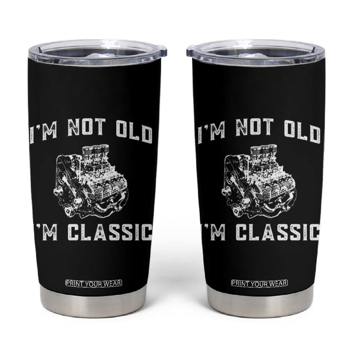 I'm Not Old I'm Classic Tumbler Cup Flathead V8 Engine Silhouette