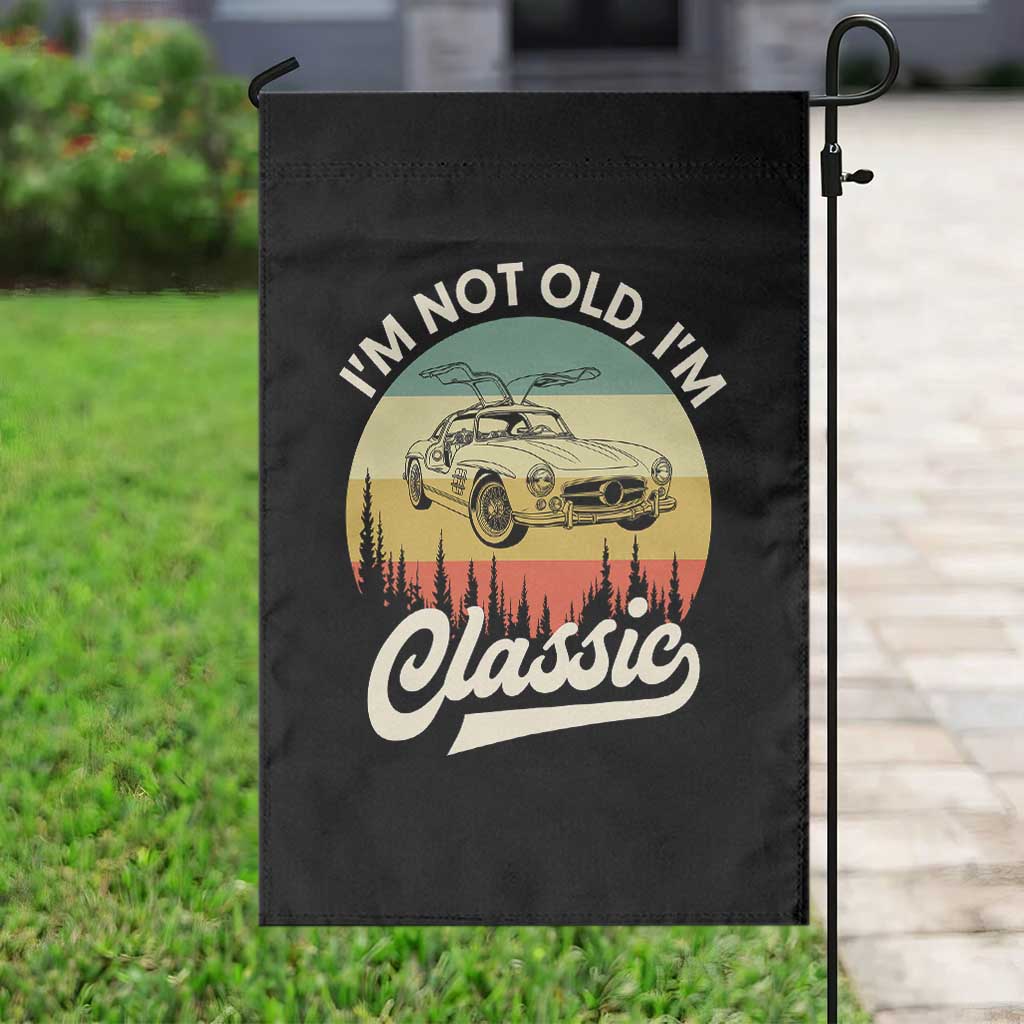 I'm Not Old I'm Classic Garden Flag Retro Sports Car Euro Classic